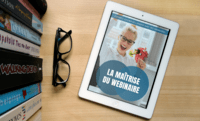 Tout savoir pour maîtriser les webinaires Tout savoir pour maîtriser les webinaires